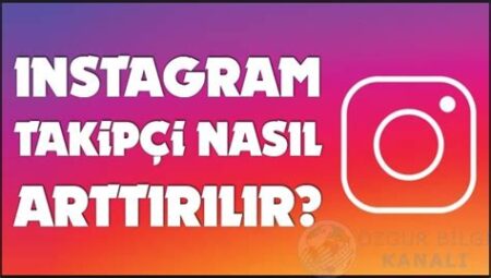 Instagram’da Takipçi Arttırma Stratejileri